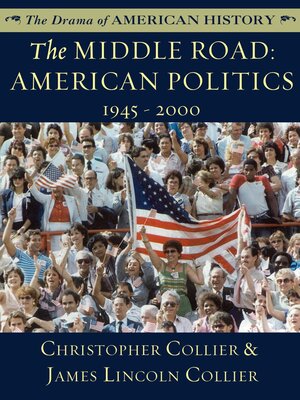 cover image of The Middle Road: American Politics, 1945–2000